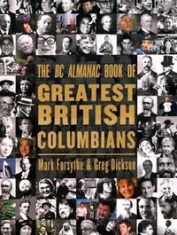 Cover image for The BC Almanac Book of Greatest British Columbians