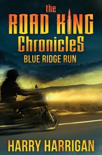 Cover image for The Road King Chronicles: Blue Ridge Run