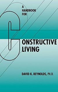 Cover image for A Handbook for Constructive Living