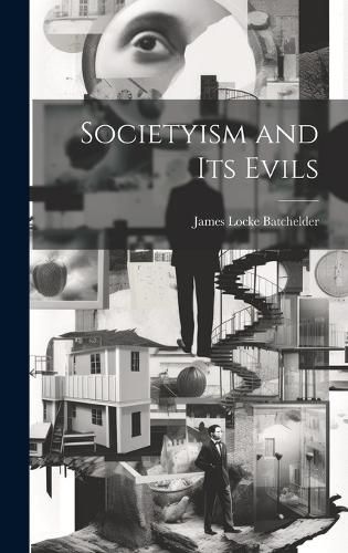 Cover image for Societyism and Its Evils