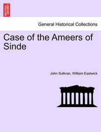 Cover image for Case of the Ameers of Sinde