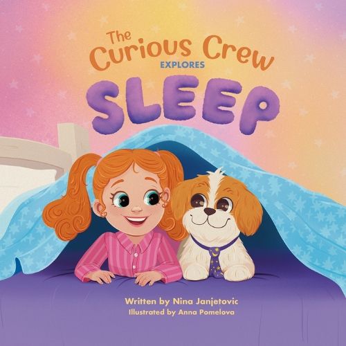 Cover image for The Curious Crew Explores Sleep