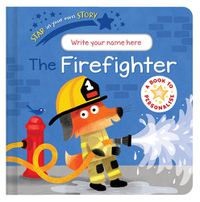 Cover image for Star in Your Own Story: Firefighter
