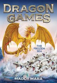 Cover image for The Frozen Sea (Dragon Games #2)