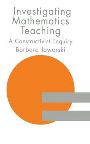 Cover image for Investigating Mathematics Teaching: A Constructivist Enquiry