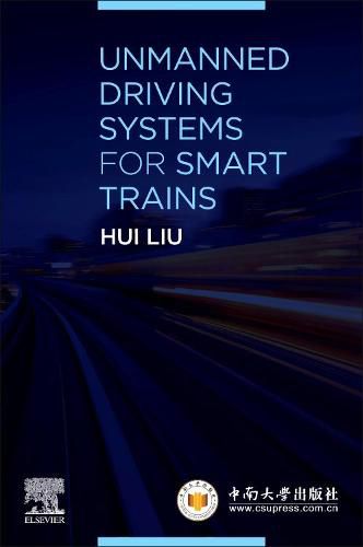 Cover image for Unmanned Driving Systems for Smart Trains