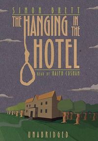 Cover image for The Hanging in the Hotel Lib/E: A Fethering Mystery