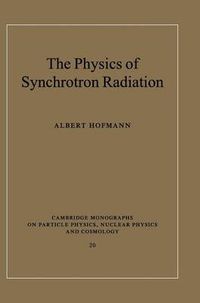 Cover image for The Physics of Synchrotron Radiation