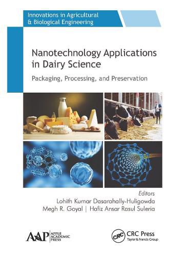 Cover image for Nanotechnology Applications in Dairy Science: Packaging, Processing, and Preservation