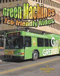 Cover image for Green Machines: Eco-Friendly Rides