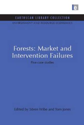 Cover image for Forests: Market and Intervention Failures: Five case studies