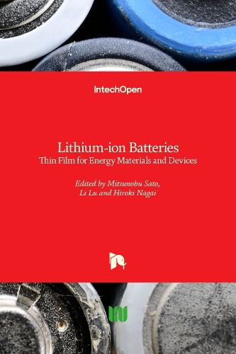 Lithium-ion Batteries: Thin Film for Energy Materials and Devices