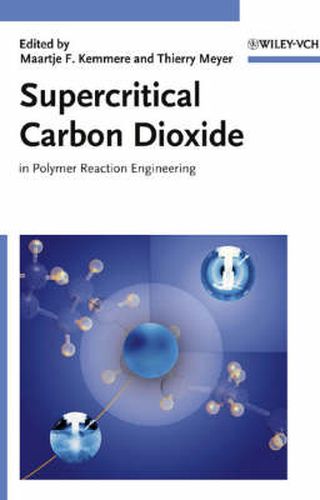 Cover image for Supercritical Carbon Dioxide: In Polymer Reaction Engineering