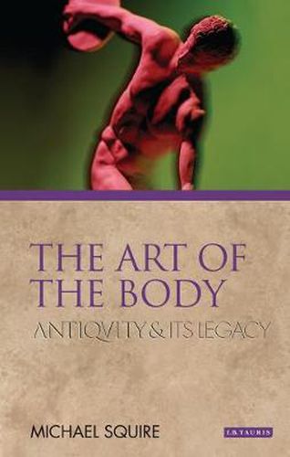 Cover image for The Art of the Body: Antiquity and its Legacy