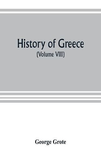 Cover image for History of Greece (Volume VIII)