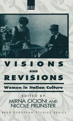 Visions and Revisions: Women in Italian Culture