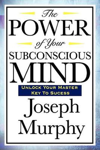 Cover image for The Power of Your Subconscious Mind