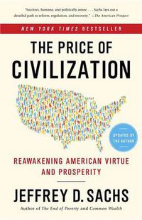 Cover image for The Price of Civilization: Reawakening American Virtue and Prosperity