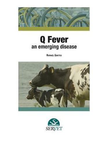 Cover image for Q Fever. An Emerging Disease