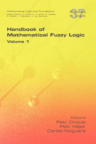 Cover image for Handbook of Mathematical Fuzzy Logic. Volume 1