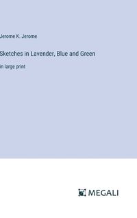 Cover image for Sketches in Lavender, Blue and Green