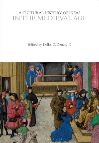 Cover image for A Cultural History of Ideas in the Medieval Age