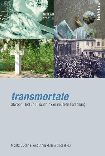 Cover image for Transmortale: Sterben, Tod Und Trauer in Der Neueren Forschung