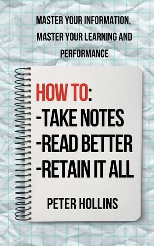 Cover image for How to Take Notes, Read Better, and Retain It All