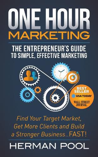 Cover image for One Hour Marketing: The Entrepreneur's Guide to Simple Effective Marketing