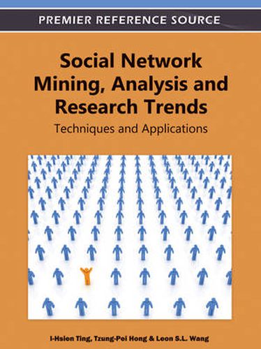 Cover image for Social Network Mining, Analysis and Research Trends: Techniques and Applications