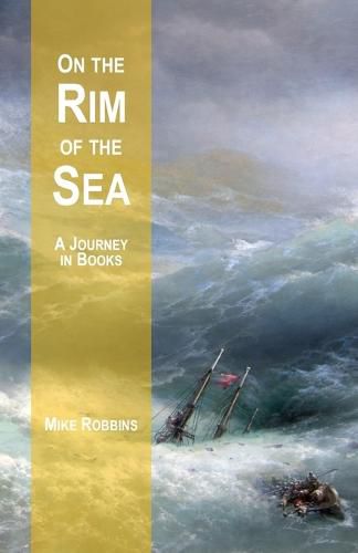 Cover image for On the Rim of the Sea: A Journey in Books