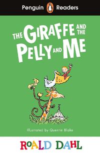 Cover image for Penguin Readers Level 1: Roald Dahl The Giraffe and the Pelly and Me (ELT Graded Reader)