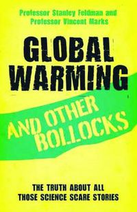 Cover image for Global Warming and Other Bollocks