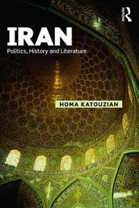 Cover image for Iran: Politics, History and Literature