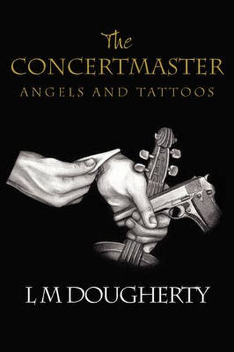 Cover image for The Concertmaster: Angels and Tattoos