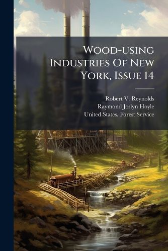 Cover image for Wood-using Industries Of New York, Issue 14