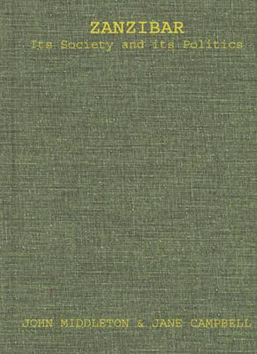 Cover image for Zanzibar, Its Society and Its Politics.