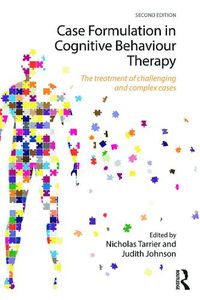 Cover image for Case Formulation in Cognitive Behaviour Therapy: The Treatment of Challenging and Complex Cases