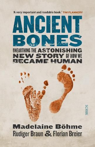 Cover image for Ancient Bones: Unearthing the astonishing new story of how we became human