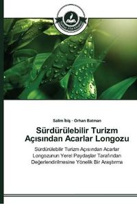 Cover image for Surdurulebilir Turizm Ac&#305;s&#305;ndan Acarlar Longozu