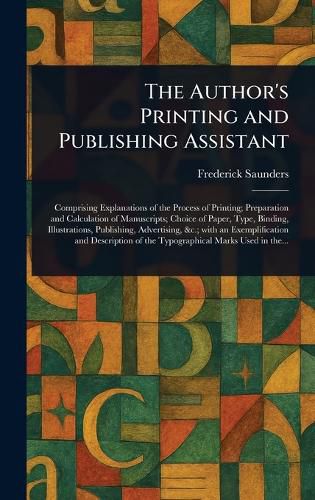 Cover image for The Author's Printing and Publishing Assistant