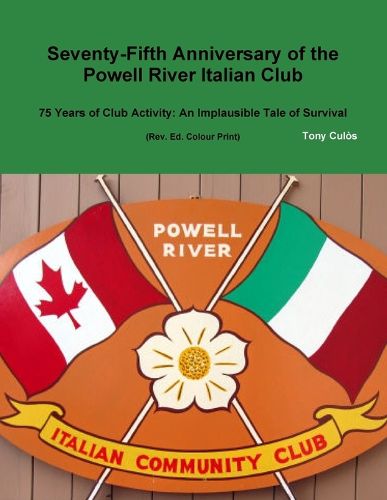 Cover image for 75th Anniversary of the Powell River Italian Club
