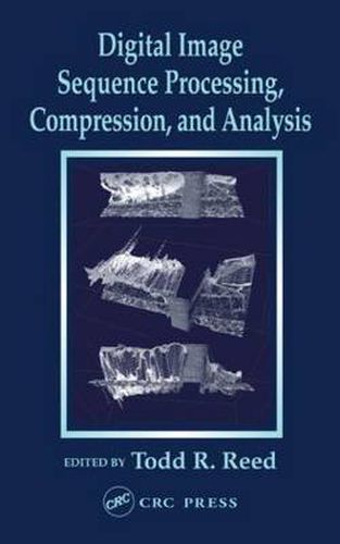 Cover image for Digital Image Sequence Processing, Compression, and Analysis