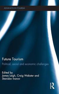 Cover image for Future Tourism: Political, Social and Economic Challenges