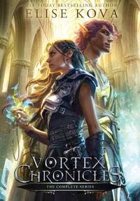 Cover image for Vortex Chronicles: The Complete Series