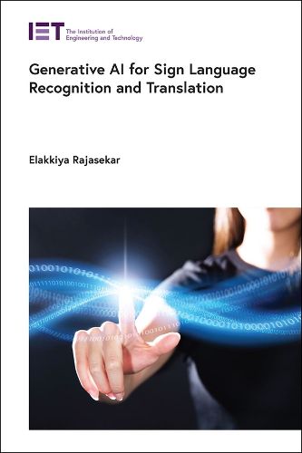 Cover image for Generative AI for Sign Language Recognition and Translation