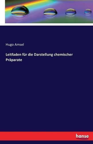 Cover image for Leitfaden fur die Darstellung chemischer Praparate