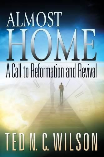 Cover image for Almost Home: A Call to Revival and Reformation