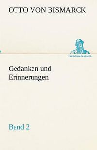 Cover image for Gedanken und Erinnerungen, Band 2