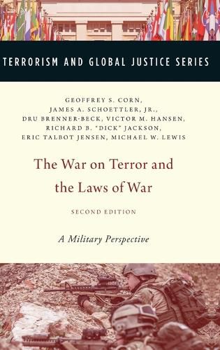 The War on Terror and  the Laws of War: A Military Perspective